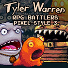 Tyler Warren RPG BATTLERS Pixel Style 3