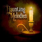 Haunting Melodies