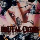 BRUTAL CRISIS
