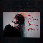 Silent Horror Music